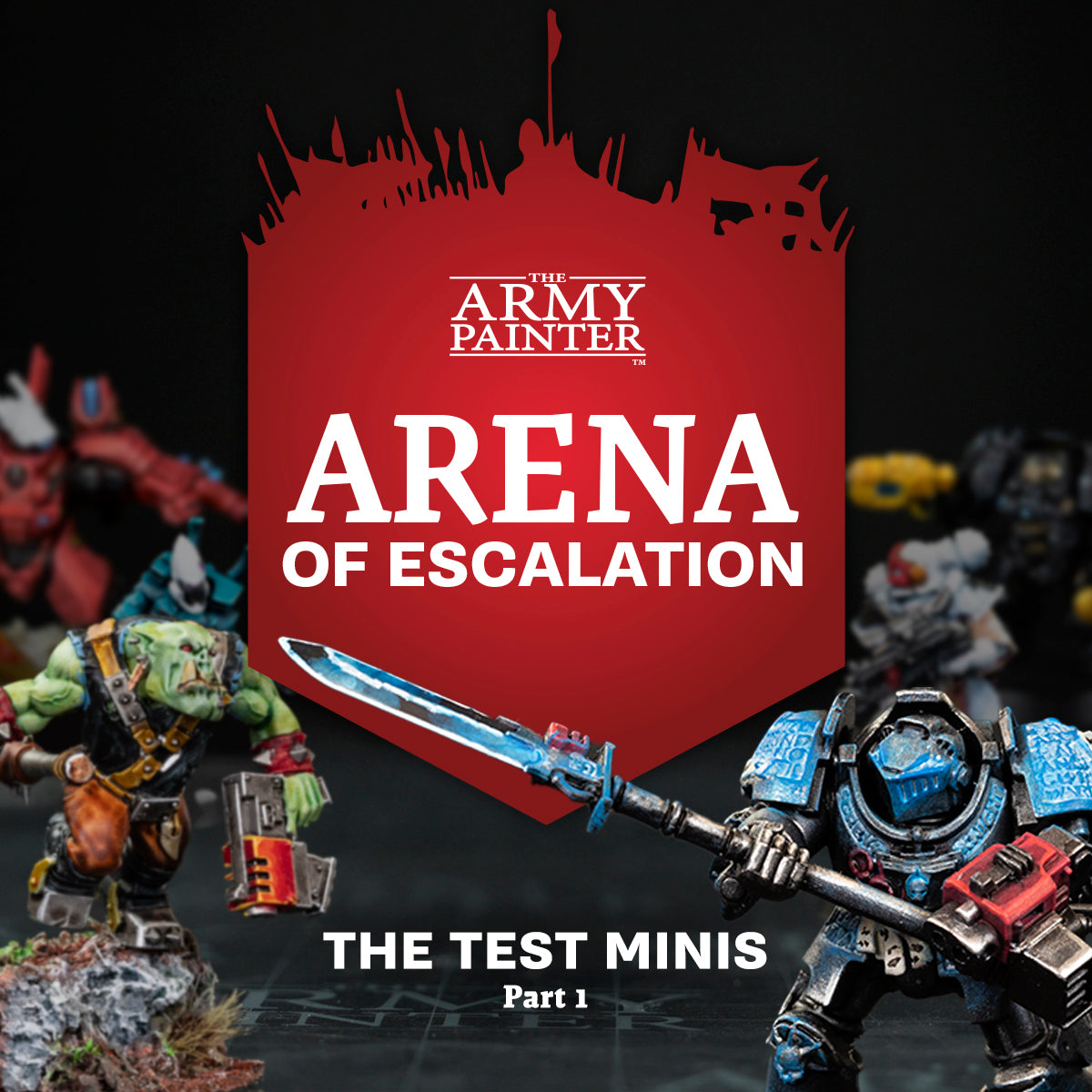 The Arena of Escalation: The Test Minis - Part 1