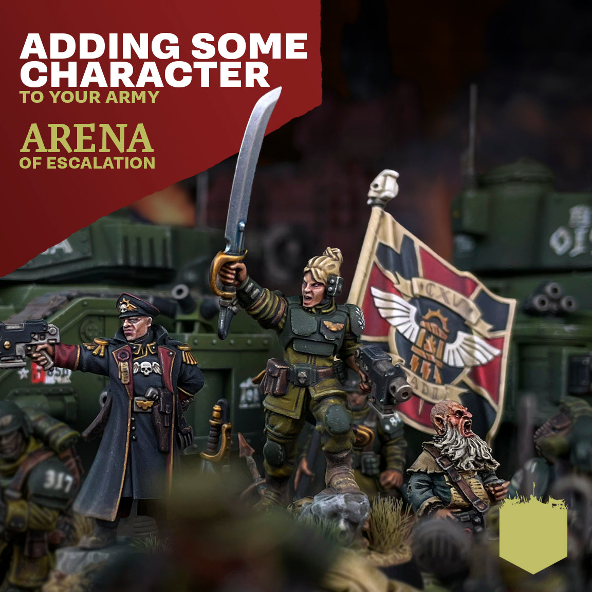 The Arena of Escalation: Adding Some Character to Your Army