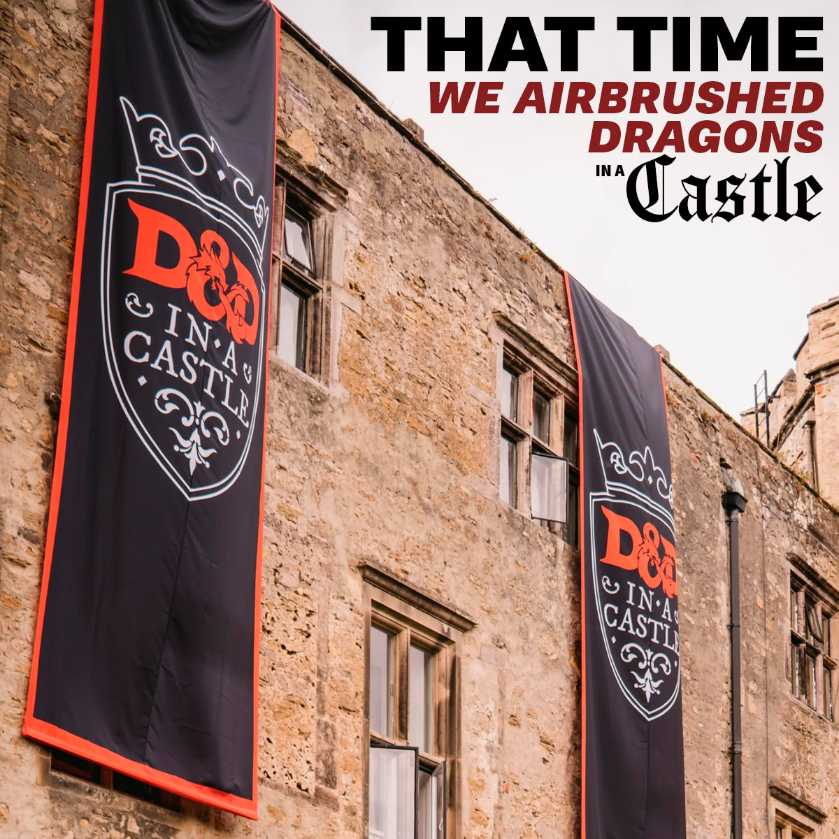 That Time We Airbrushed Dragons in a Castle